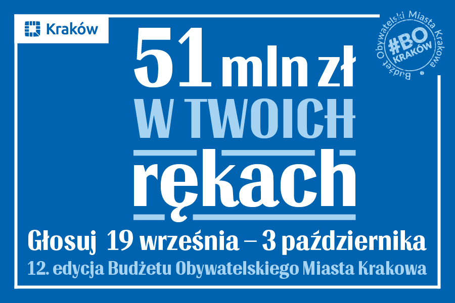 Edycja Budżetu Obywatelskiego Miasta Krakowa – Twój głos ma znaczenie dla rozwoju infrastruktury